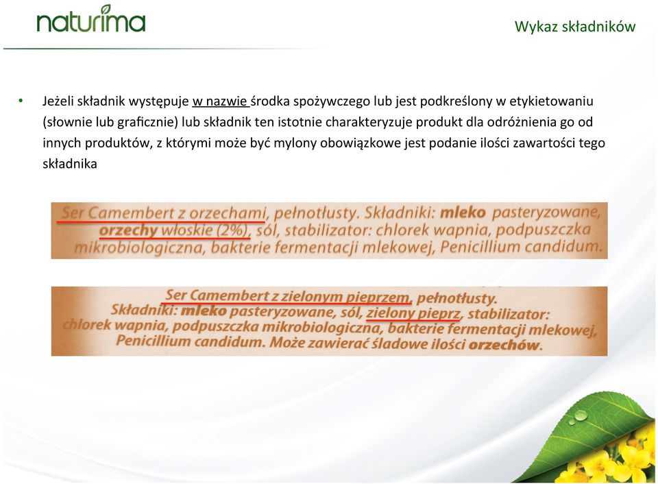 istotnie charakteryzuje produkt dla odróżnienia go od innych produktów, z