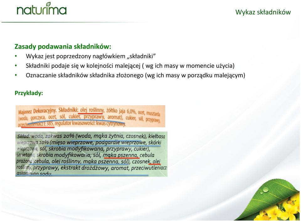 kolejności malejącej ( wg ich masy w momencie użycia)