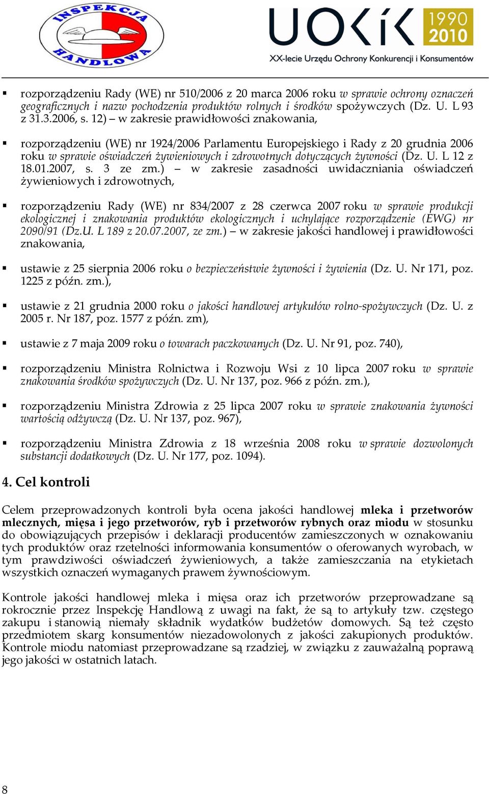 (Dz. U. L 12 z 18.01.2007, s. 3 ze zm.