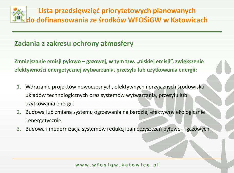 Wdrażanie projektów nowoczesnych, efektywnych i przyjaznych środowisku układów technologicznych oraz systemów wytwarzania, przesyłu lub użytkowania