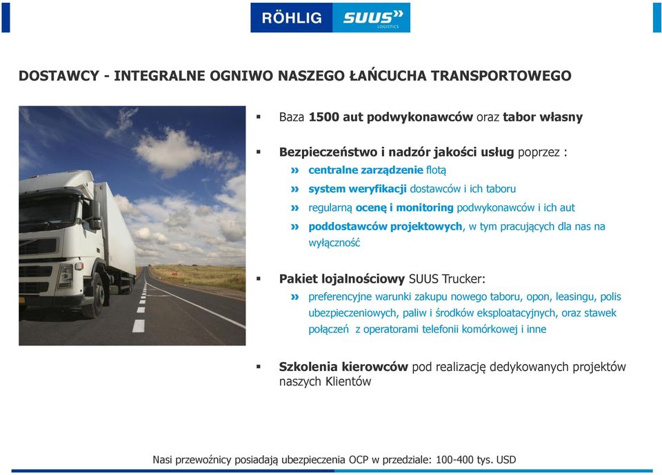 lojalnościowy SUUS Trucker: preferencyjne warunki zakupu nowego taboru, opon, leasingu, polis ubezpieczeniowych, paliw i środków eksploatacyjnych, oraz stawek połączeń z