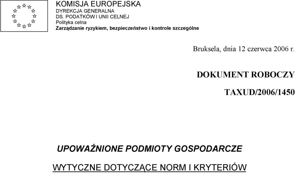 bezpieczeństwo i kontrole szczególne Bruksela, dnia 12 czerwca 2006