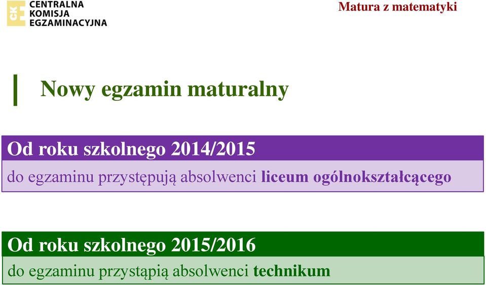 liceum ogólnokształcącego Od roku szkolnego