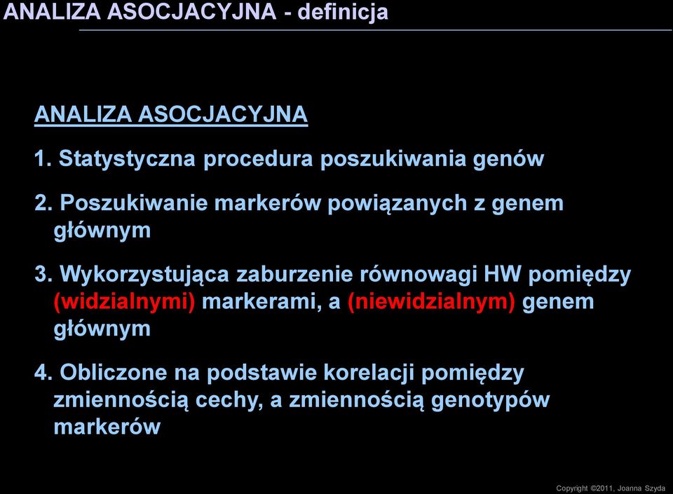 Poszukiwanie markerów powiązanych z genem głównym 3.