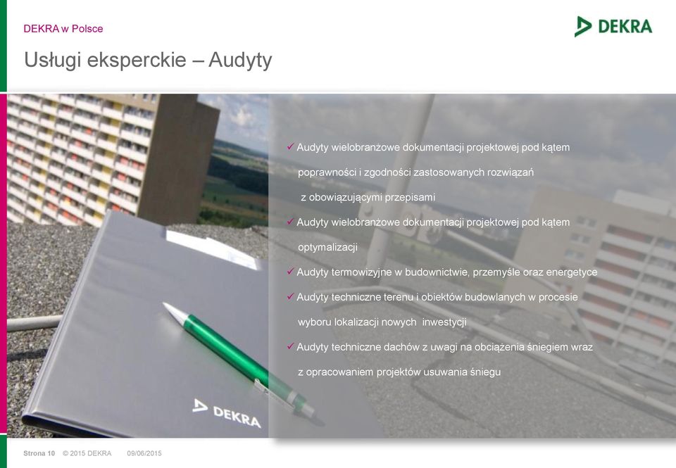budownictwie, przemyśle oraz energetyce Audyty techniczne terenu i obiektów budowlanych w procesie wyboru lokalizacji nowych
