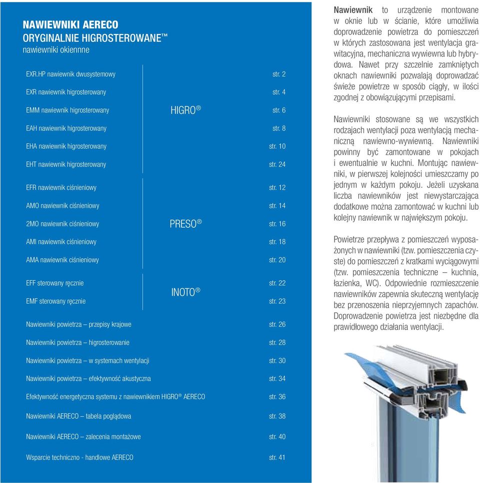 14 2MO nawiewnik ciśnieniowy str. 16 AMI nawiewnik ciśnieniowy str. 18 AMA nawiewnik ciśnieniowy str. 20 EFF sterowany ręcznie inoto str. 22 EMF sterowany ręcznie str.