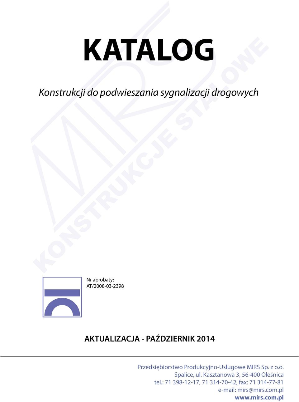Produkcyjno-Usługowe MIRS Sp. z o.o. Spalice, ul.