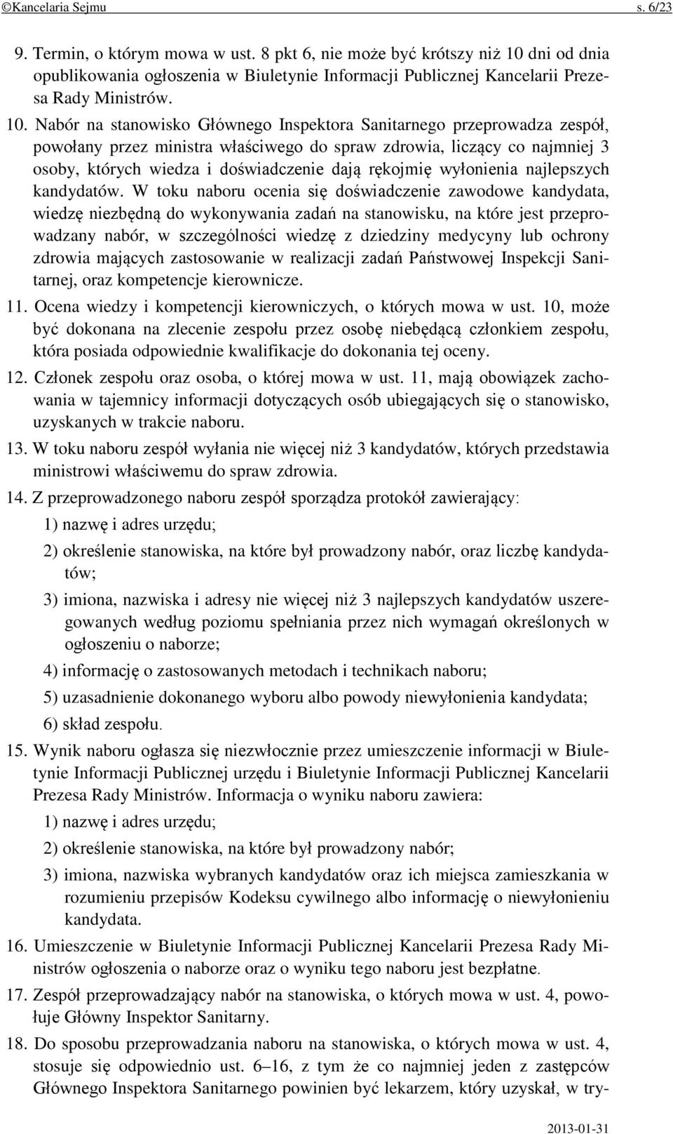 rękojmię wyłonienia najlepszych kandydatów.