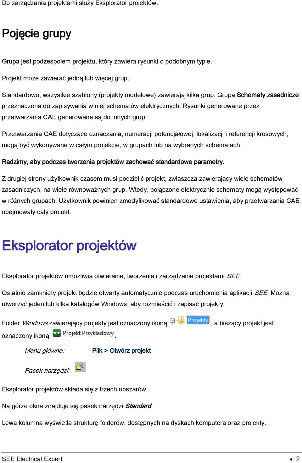 Rysunki generowane przez przetwarzania CAE generowane są do innych grup.