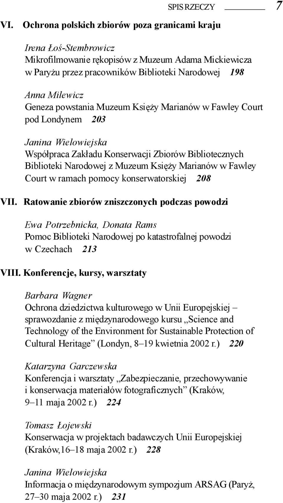 powstania Muzeum Księży Marianów w Fawley Court pod Londynem 203 Janina Wielowiejska Współpraca Zakładu Konserwacji Zbiorów Bibliotecznych Biblioteki Narodowej z Muzeum Księży Marianów w Fawley Court