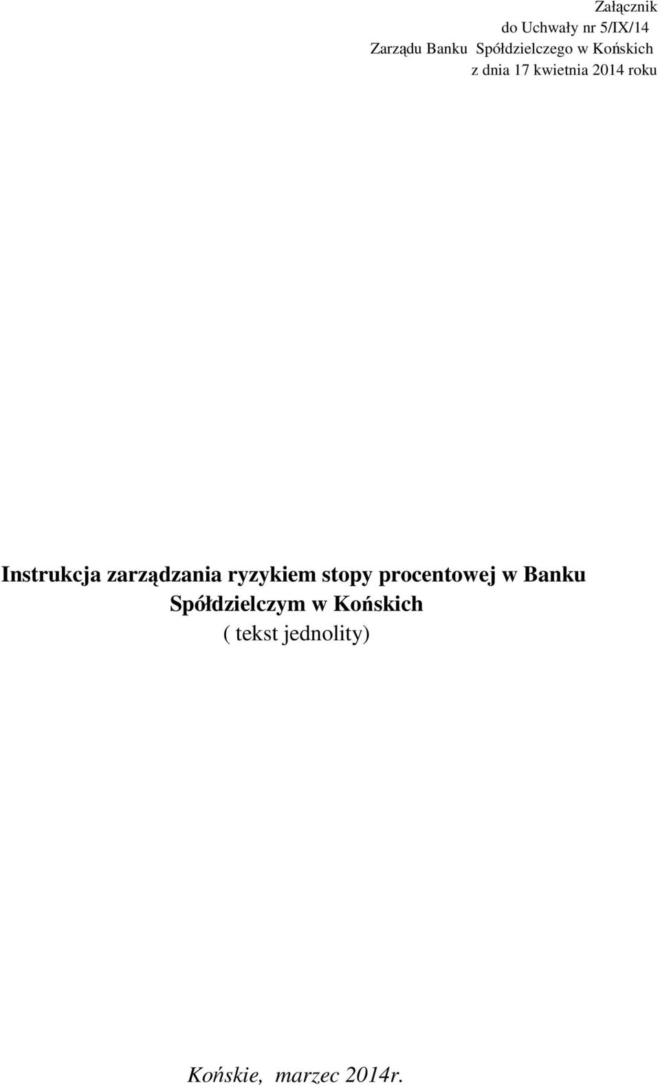 Instrukcja zarządzania ryzykiem stopy procentowej w