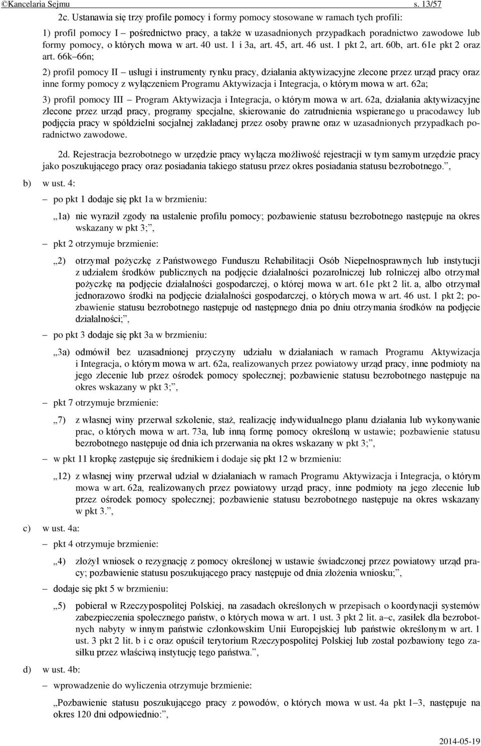 których mowa w art. 40 ust. 1 i 3a, art. 45, art. 46 ust. 1 pkt 2, art. 60b, art. 61e pkt 2 oraz art.