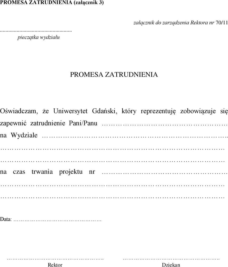 ZATRUDNIENIA Oświadczam, że Uniwersytet Gdański, który reprezentuję