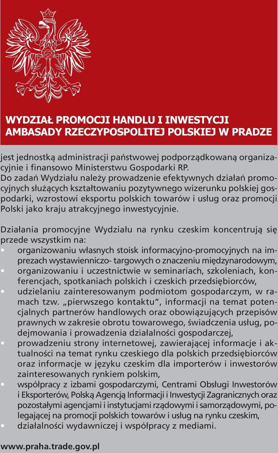 Polski jako kraju atrakcyjnego inwestycyjnie.
