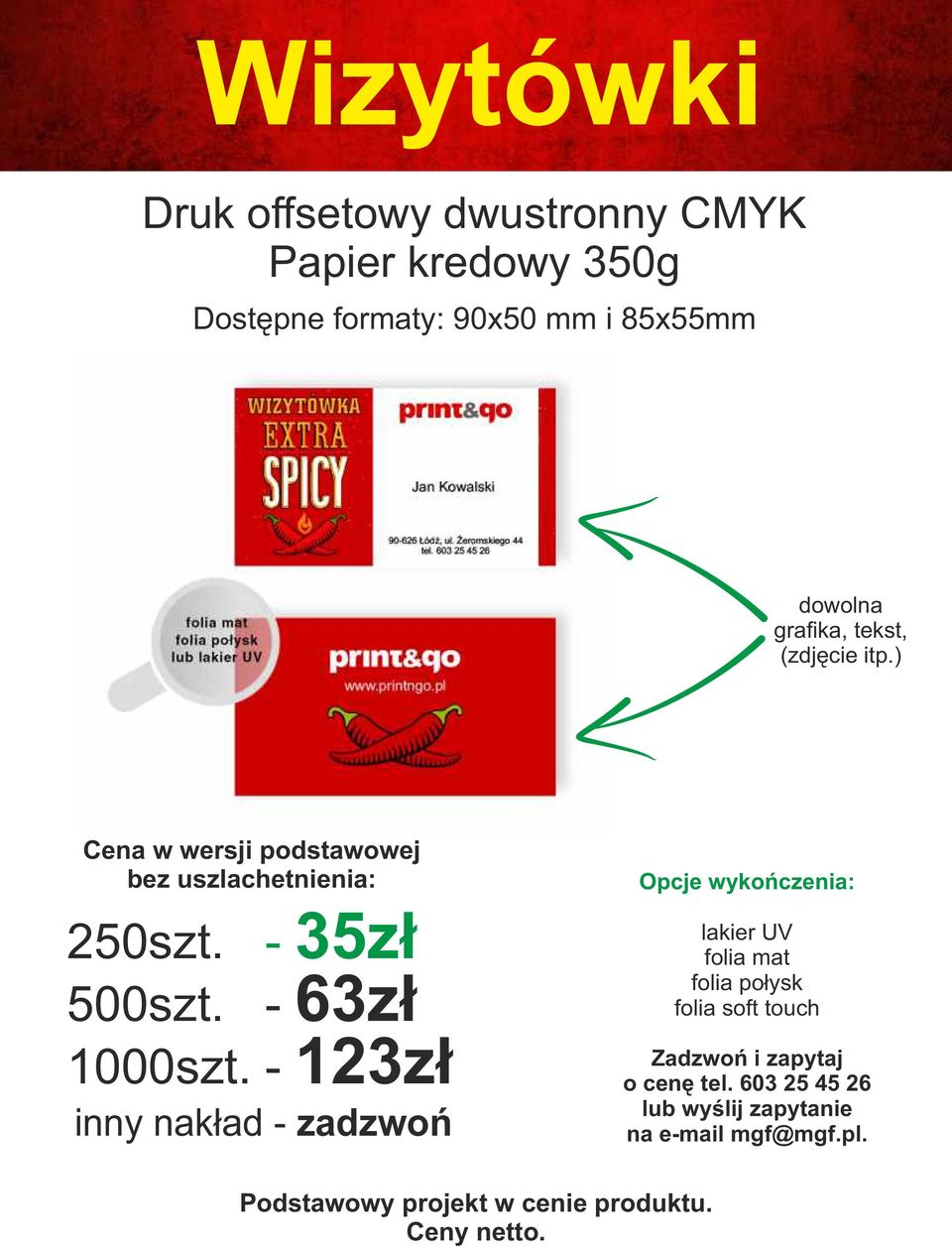 uszlachetnienia: 250szt. - 35zł 500szt. - 63zł 1000szt.