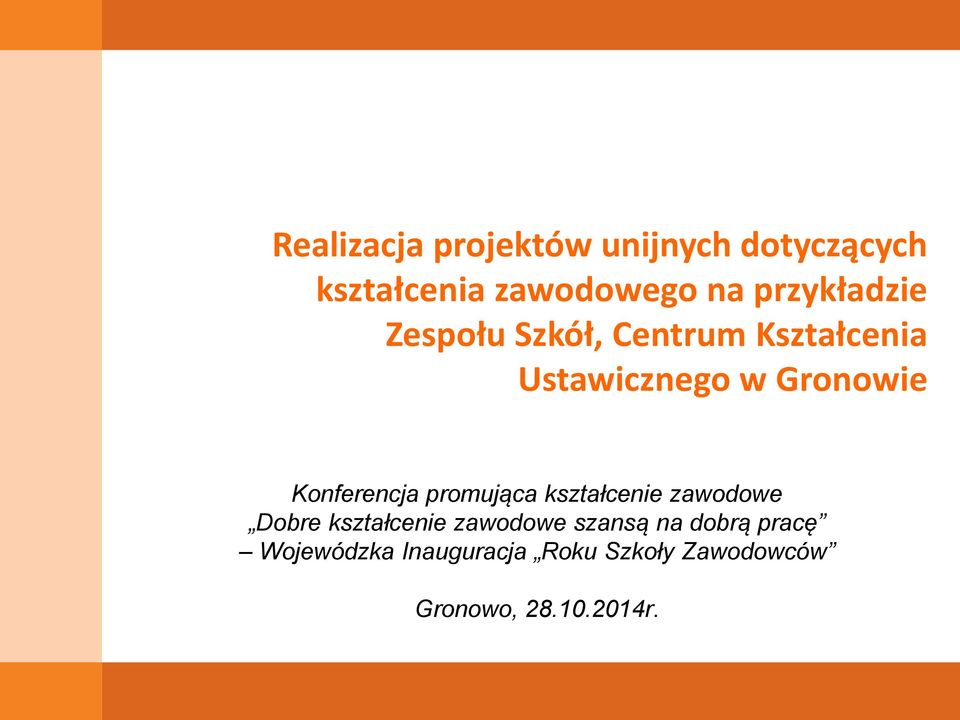 Konferencja promująca kształcenie zawodowe Dobre kształcenie zawodowe