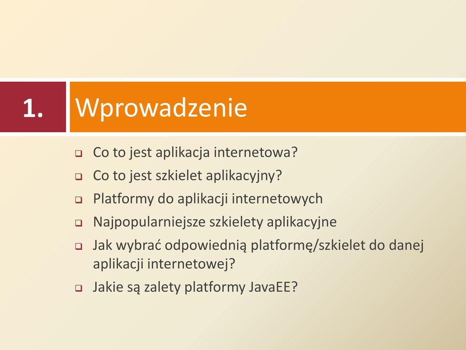 Platformy do aplikacji internetowych Najpopularniejsze szkielety