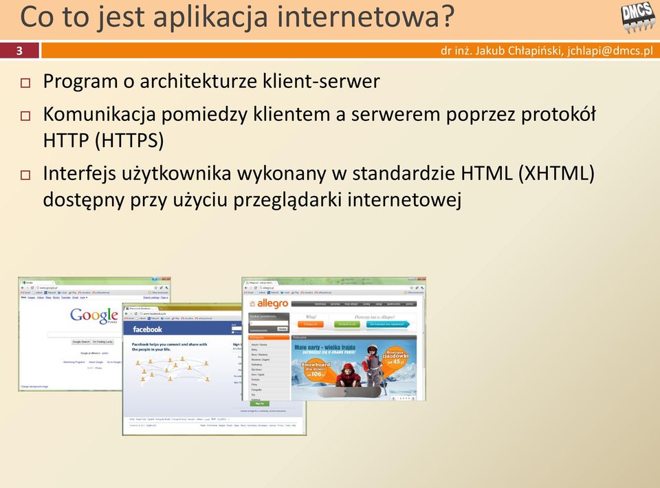 klientem a serwerem poprzez protokół HTTP (HTTPS) Interfejs