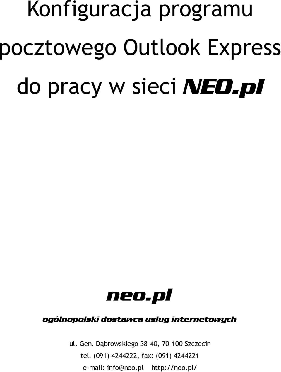 pl ogólnopolski dostawca usług internetowych ul. Gen.