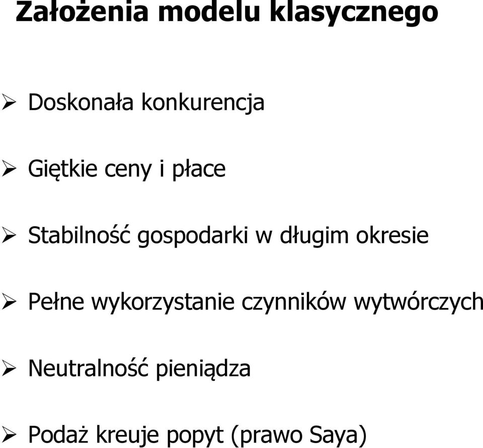 okresie Pełne wykorzystanie czynników wytwórczych