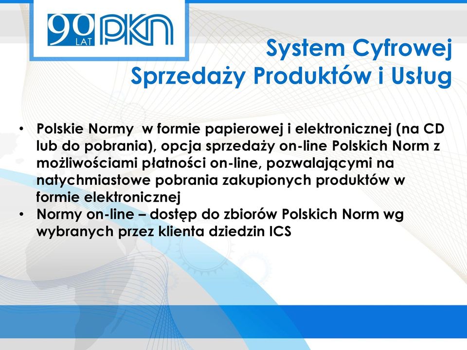 możliwościami płatności on-line, pozwalającymi na natychmiastowe pobrania zakupionych