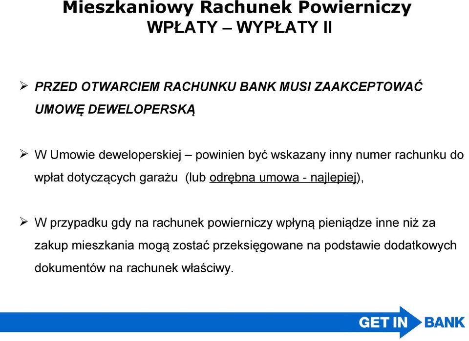 odrębna umowa - najlepiej), W przypadku gdy na rachunek powierniczy wpłyną pieniądze inne niż