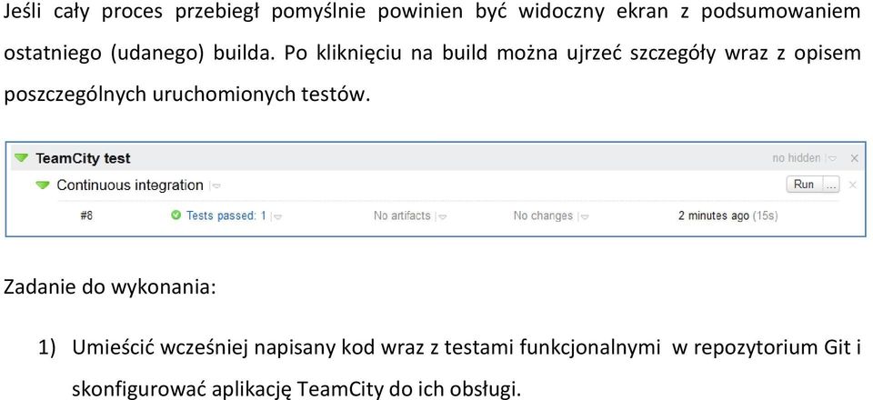 Po kliknięciu na build można ujrzeć szczegóły wraz z opisem poszczególnych uruchomionych