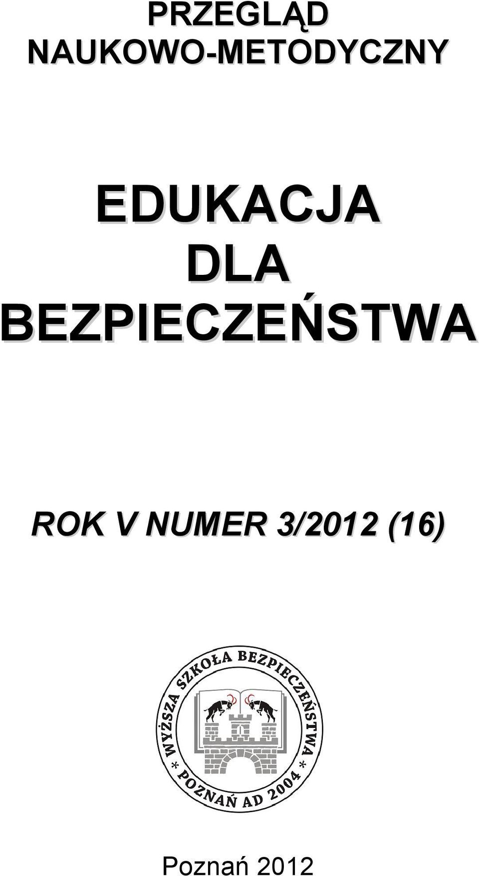 Przegląd Naukowo Metodyczny Edukacja Dla Bezpieczeństwa