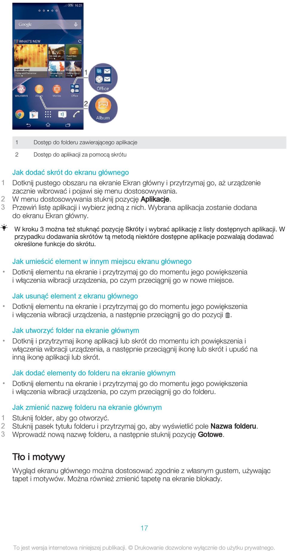 Wybrana aplikacja zostanie dodana do ekranu Ekran główny. W kroku 3 można też stuknąć pozycję Skróty i wybrać aplikację z listy dostępnych aplikacji.