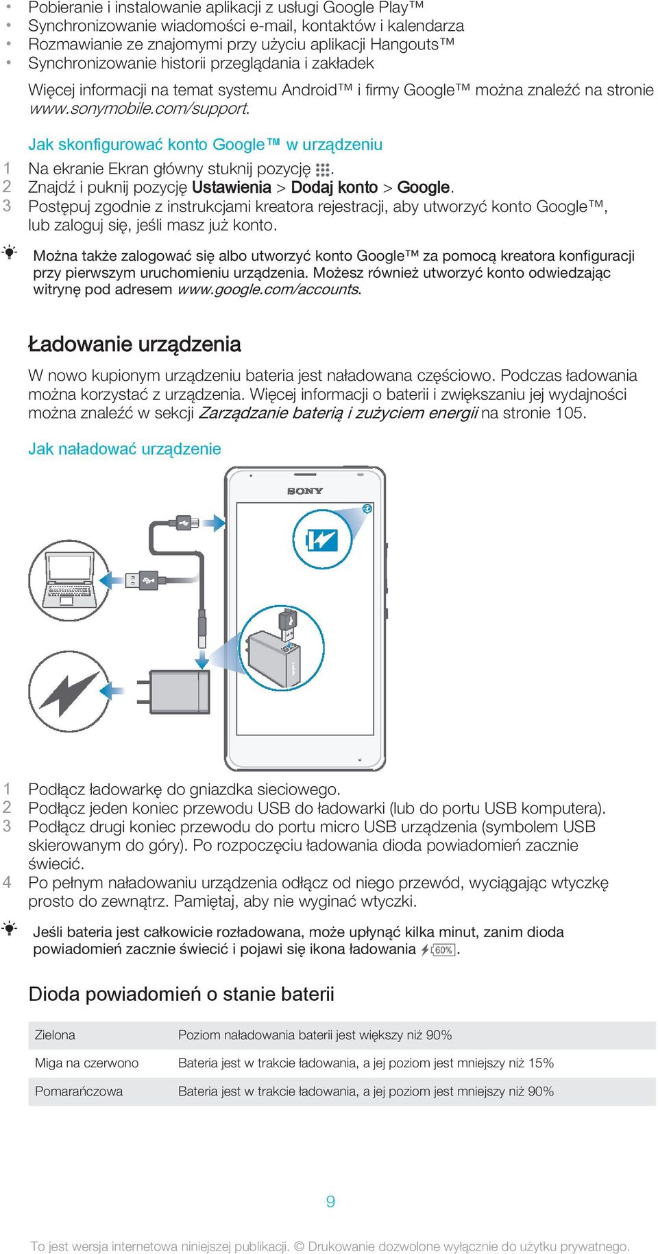 Jak skonfigurować konto Google w urządzeniu 2 Znajdź i puknij pozycję Ustawienia > Dodaj konto > Google.