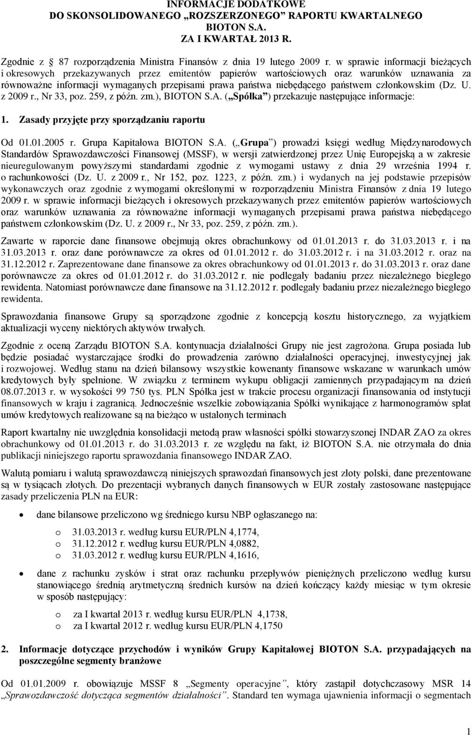człnkwskim (Dz. U. z 2009 r., Nr 33, pz. 259, z późn. zm.), BIOTON S.A.