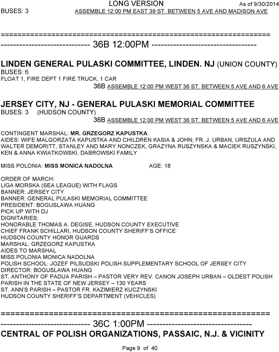 COMMITTEE, LINDEN. NJ (UNION COUNTY) BUSES: 6 FLOAT 1, FIRE DEPT 1 FIRE TRUCK, 1 CAR 36B ASSEMBLE 12:00 PM WEST 36 ST.