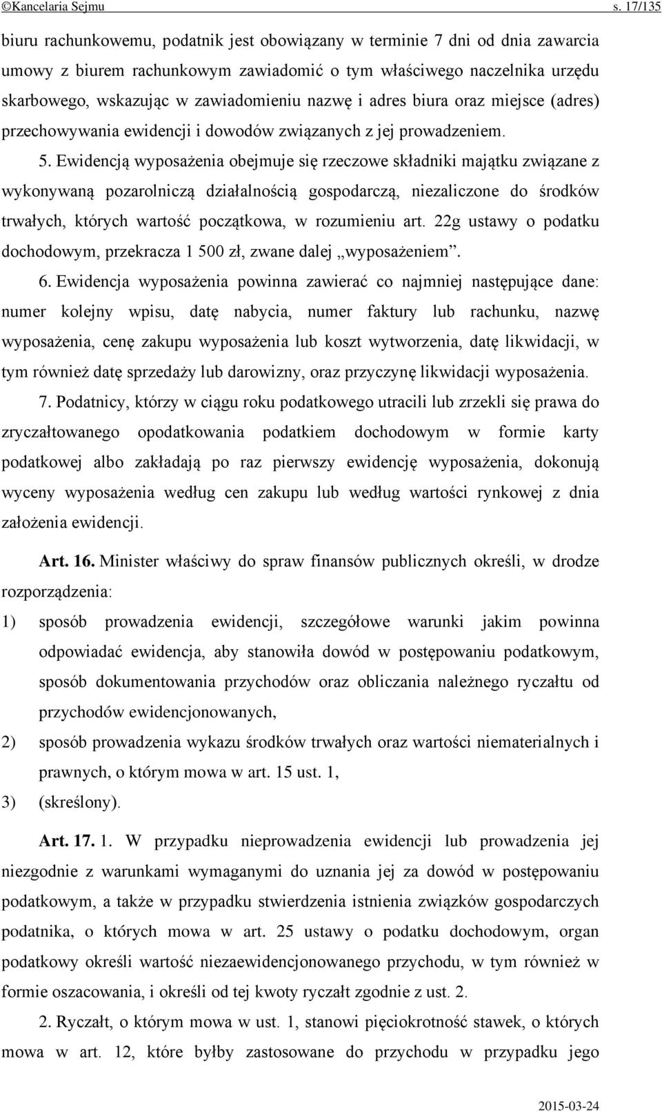 nazwę i adres biura oraz miejsce (adres) przechowywania ewidencji i dowodów związanych z jej prowadzeniem. 5.