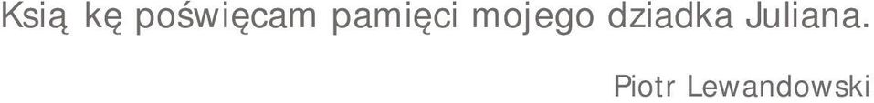 pamięci mojego