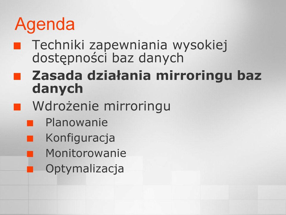 mirroringu baz Wdrożenie mirroringu