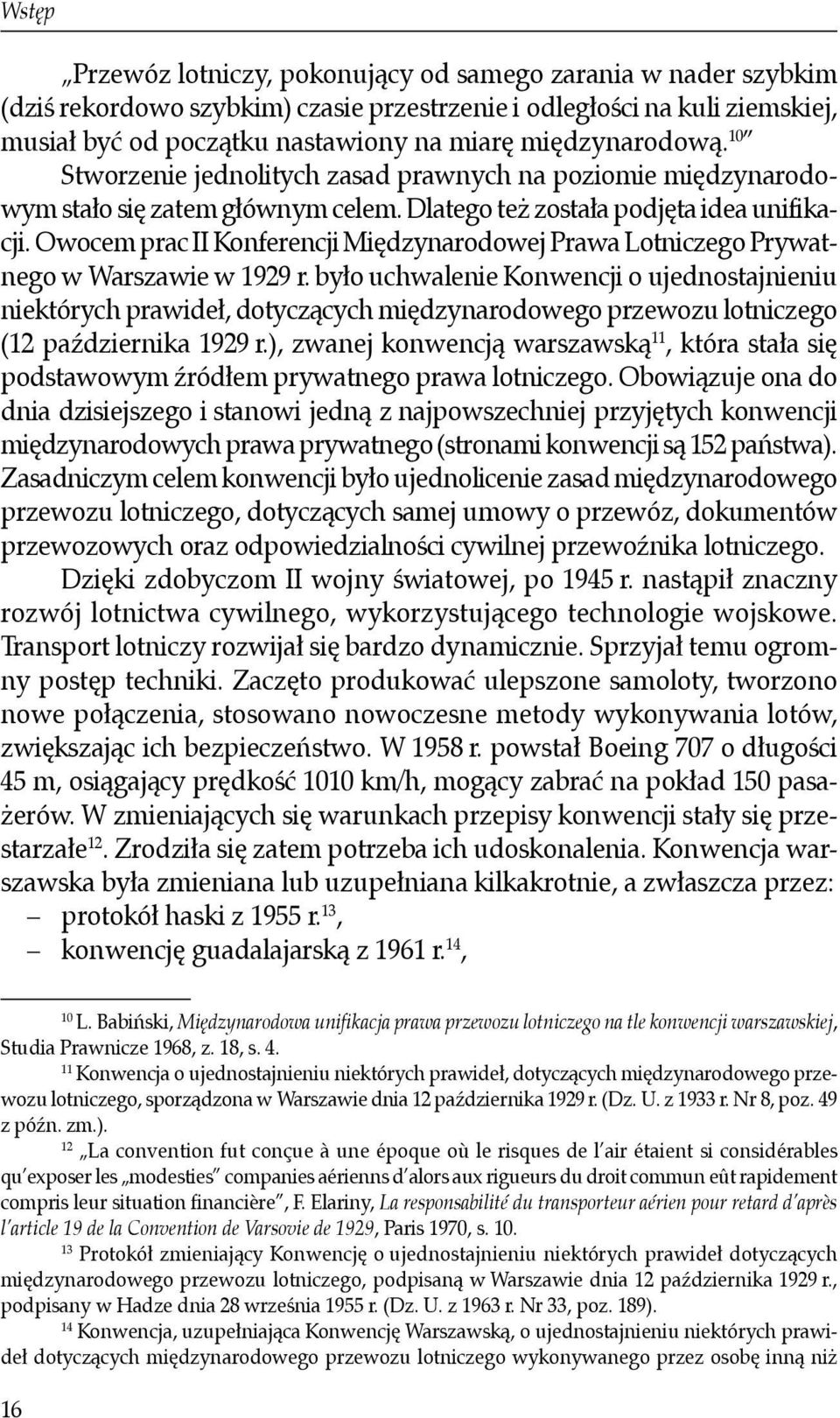 Owocem prac II Konferencji Międzynarodowej Prawa Lotniczego Prywatnego w Warszawie w 1929 r.