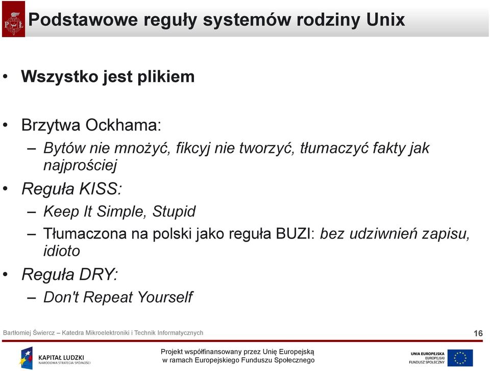 najprościej Reguła KISS: Keep It Simple, Stupid Tłumaczona na polski