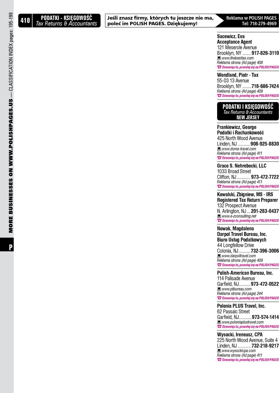 com Reklama strona (Ad page) 408 Dzwoniąc tu, powołaj się na OLISH AGES Wendland, iotr - Tax 55-03 13 Avenue Brooklyn, NY.