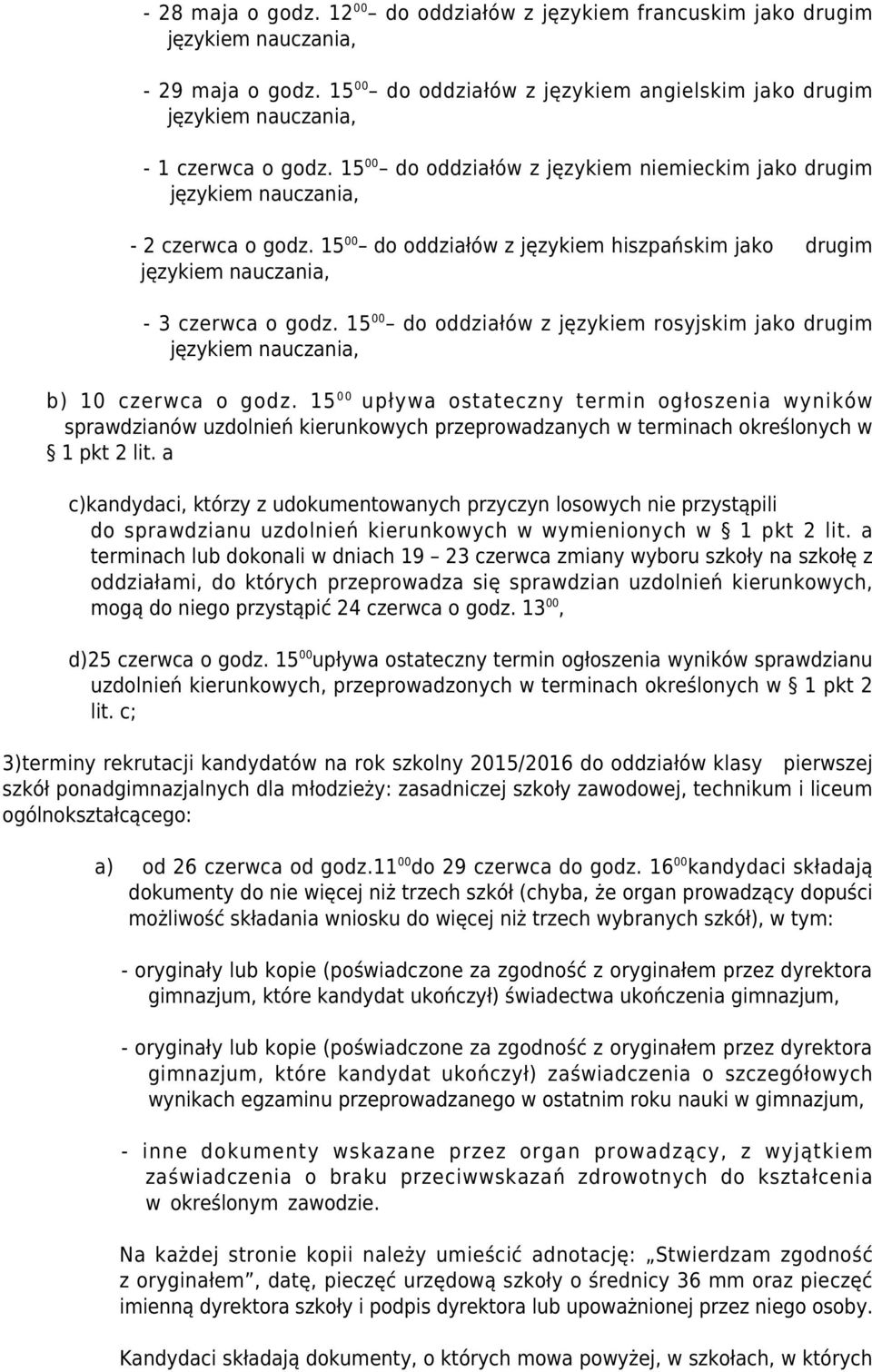 15 00 do oddziałów z językiem rosyjskim jako drugim b) 10 czerwca o godz.