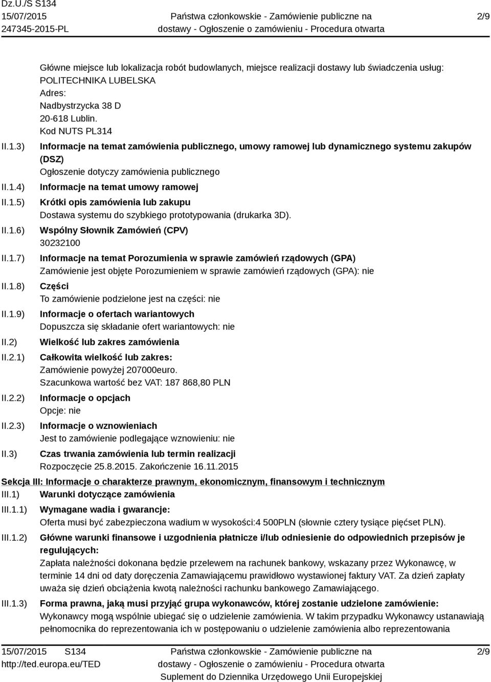 zamówienia lub zakupu Dostawa systemu do szybkiego prototypowania (drukarka 3D).