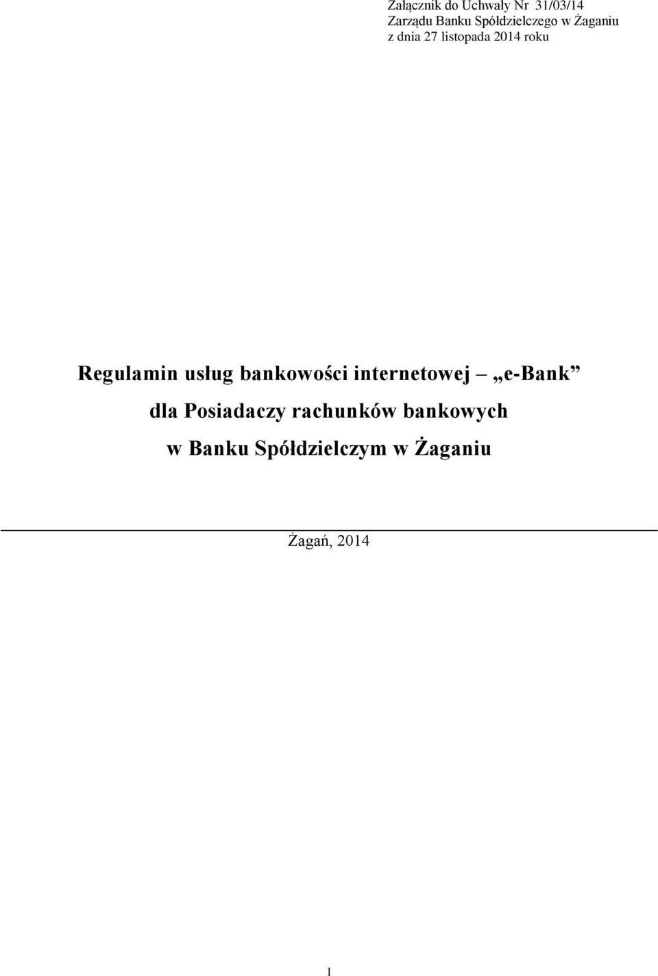 Regulamin usług bankowości internetowej e-bank dla