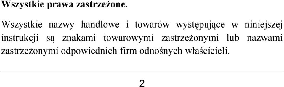 niniejszej instrukcji są znakami towarowymi