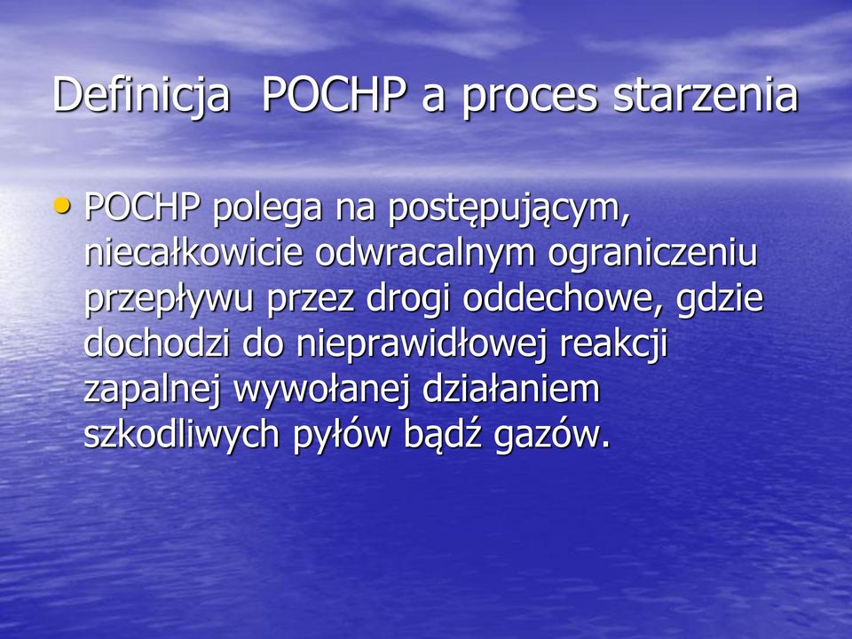 przepływu przez drogi oddechowe, gdzie dochodzi do