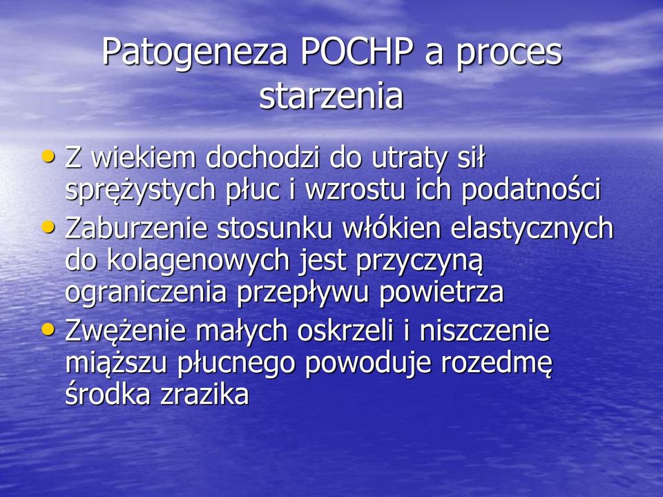 elastycznych do kolagenowych jest przyczyną ograniczenia przepływu