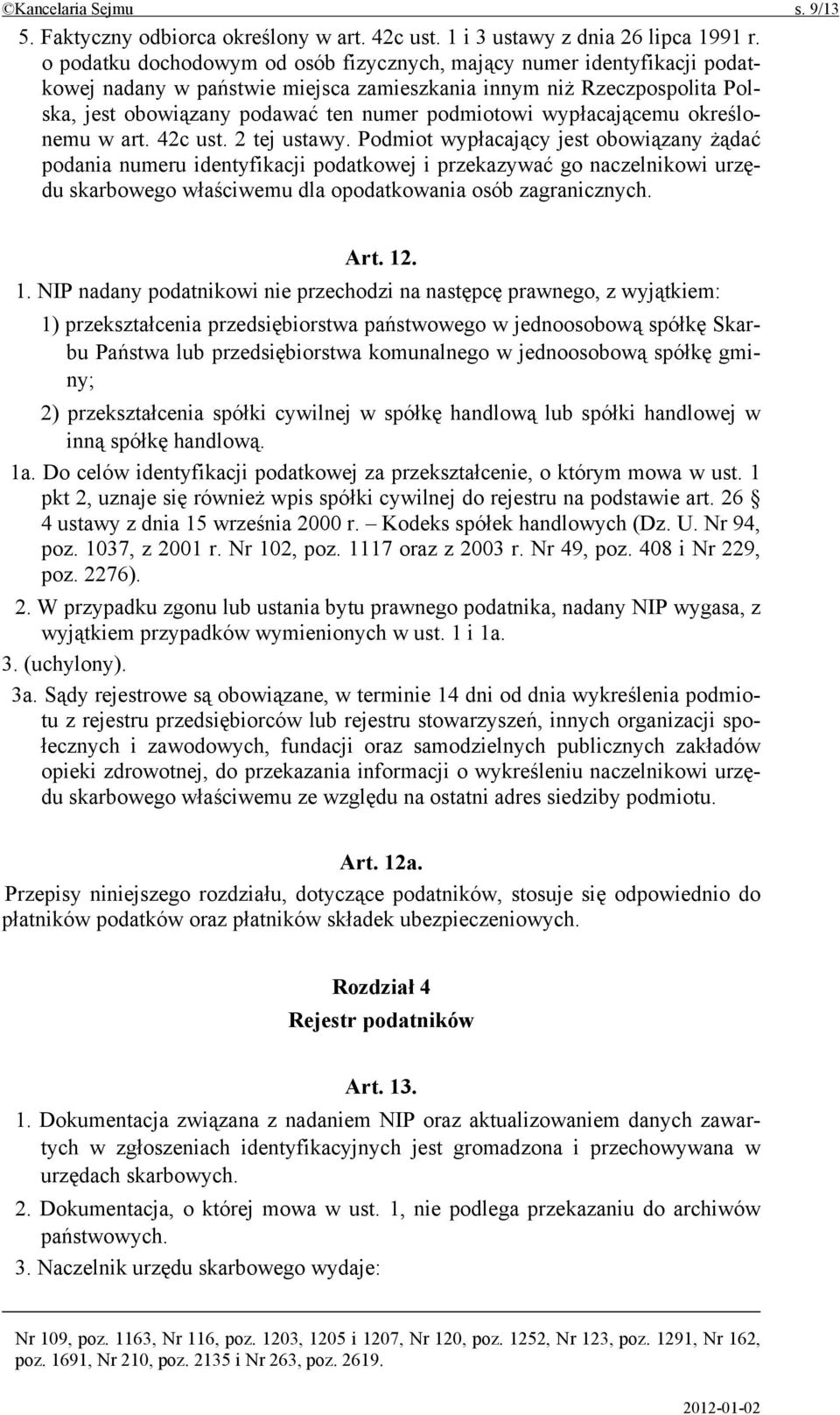 wypłacającemu określonemu w art. 42c ust. 2 tej ustawy.