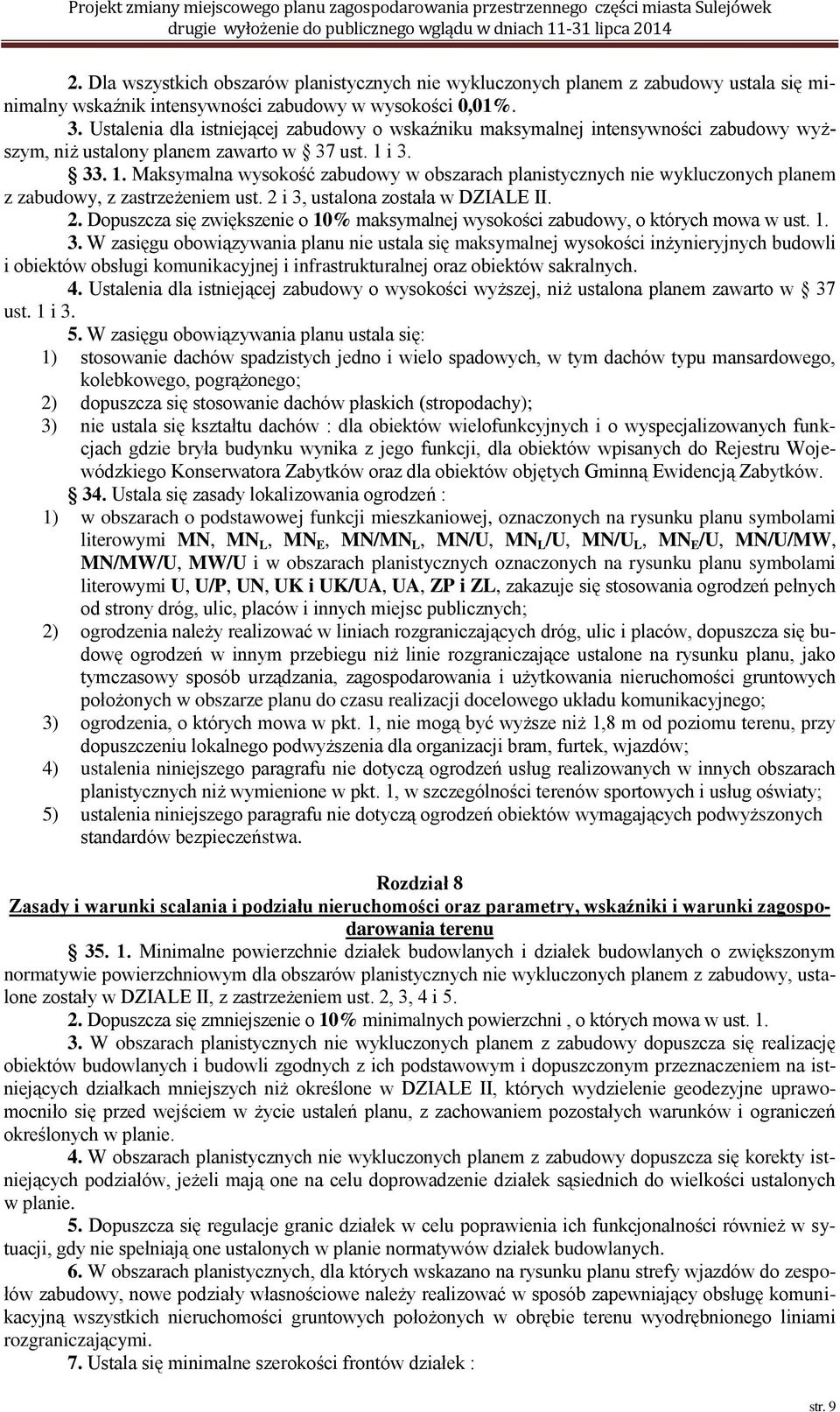wysokość w obszarach planistycznych nie wykluczonych planem z, z zastrzeżeniem ust. 2 i 3,