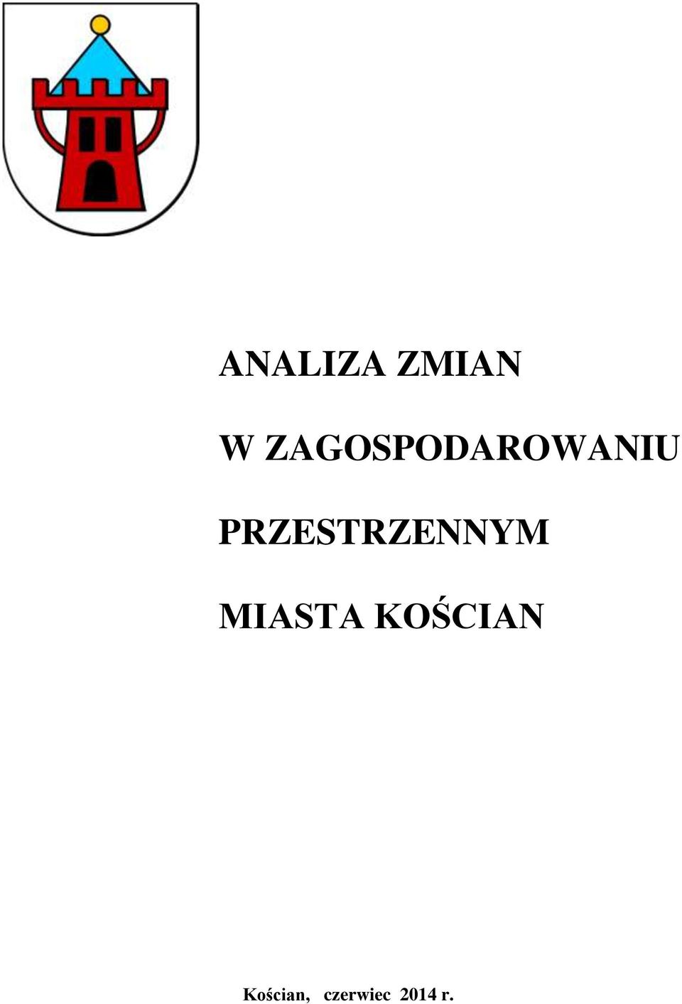 PRZESTRZENNYM MIASTA
