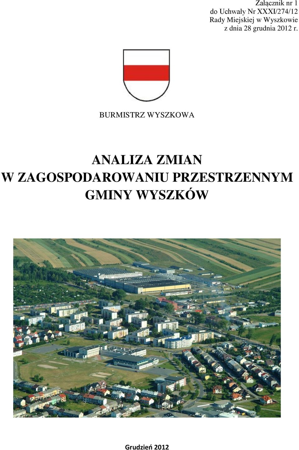 BURMISTRZ WYSZKOWA ANALIZA ZMIAN W