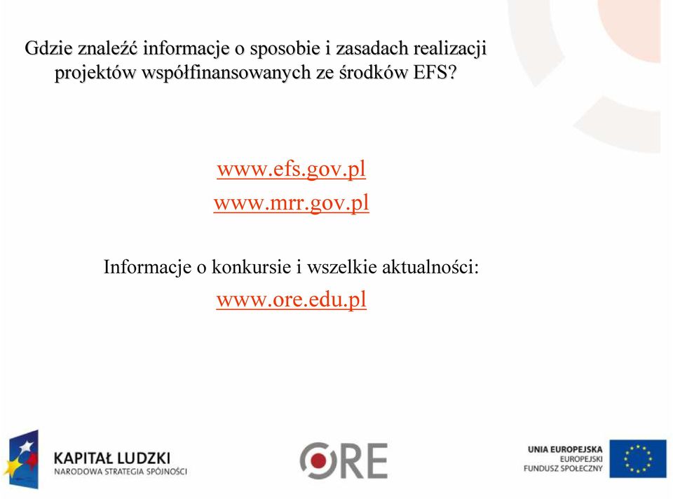 środków w EFS? www.efs.gov.