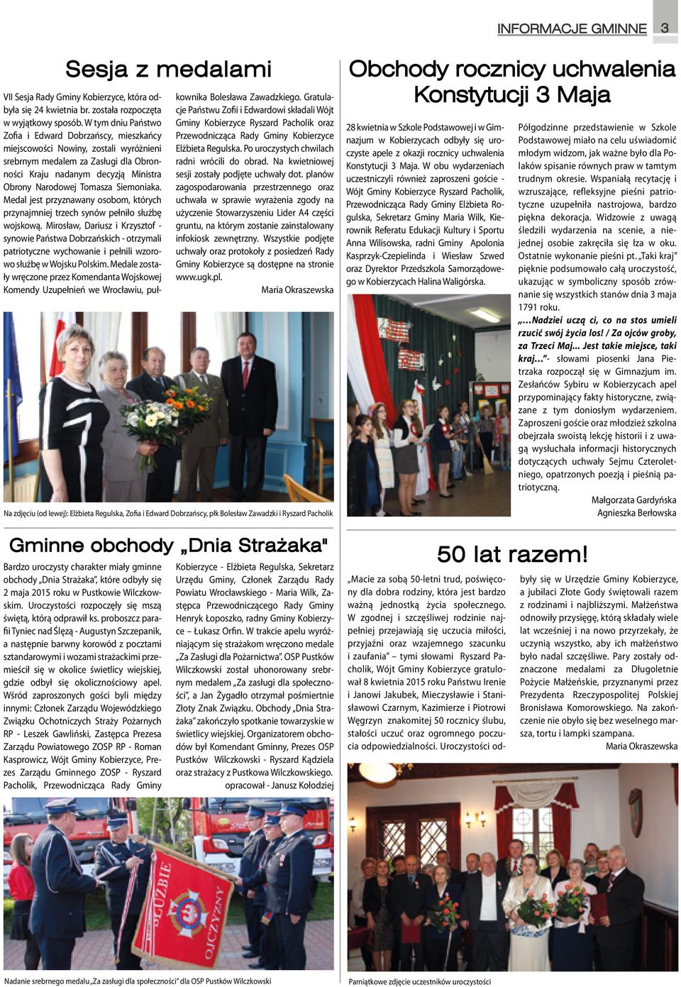 Siemoniaka. Medal jest przyznawany osobom, których przynajmniej trzech synów pełniło służbę wojskową.